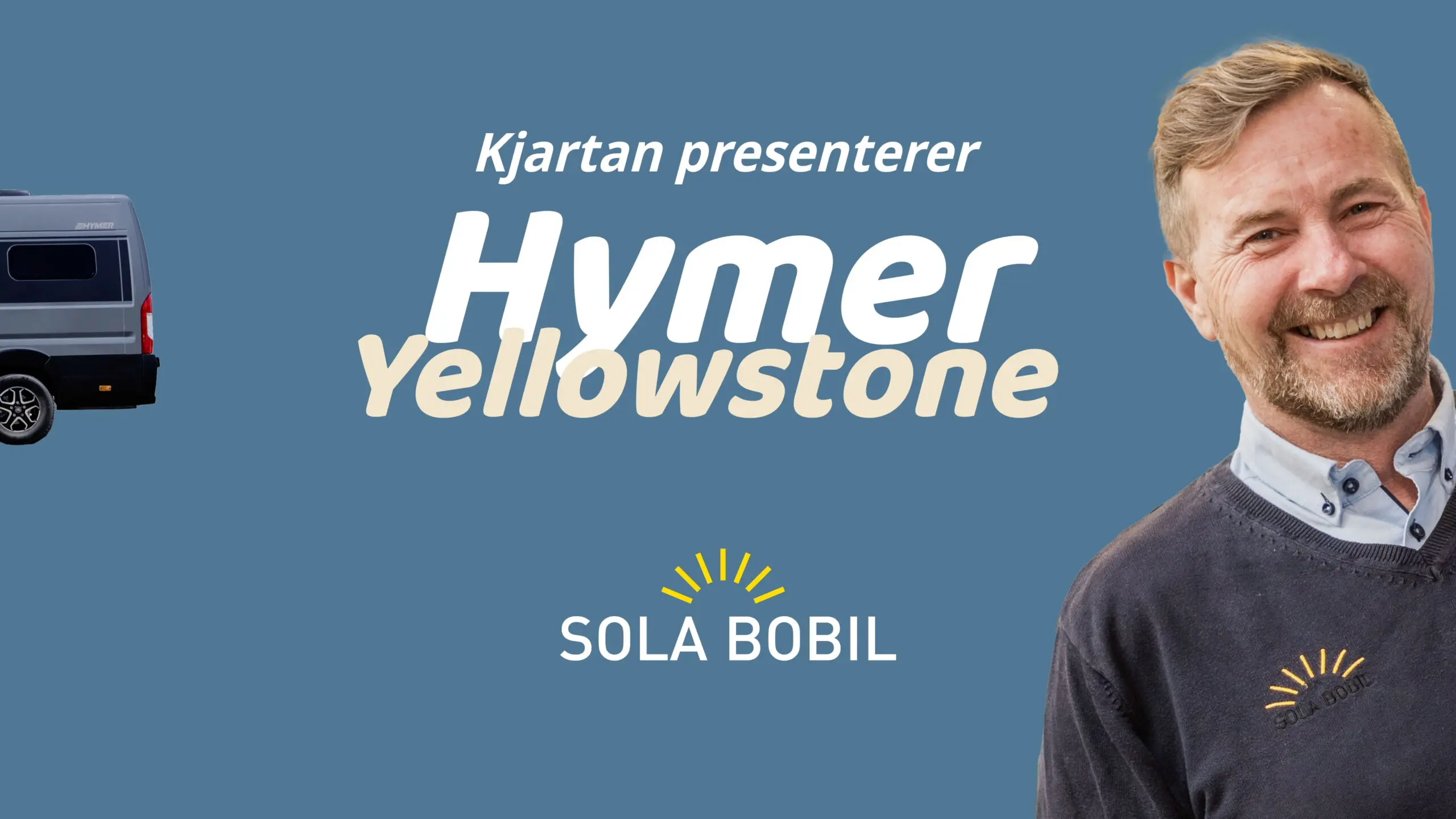 Kjartan presenterer Hymer Yellowstone